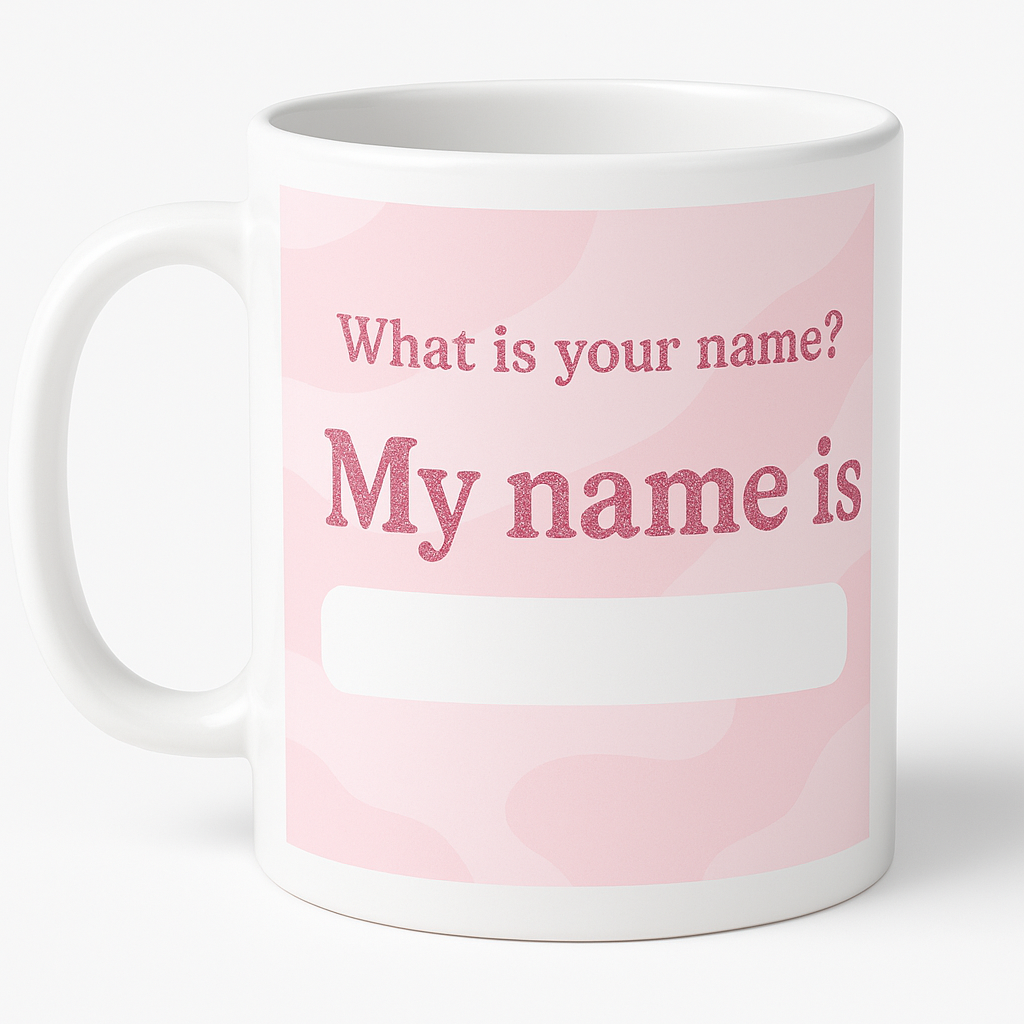 ☕✨ Taza “What is your name?”